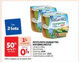 Auchan PETITS POTS COURGETTES NATURNES NESTLÉ offre