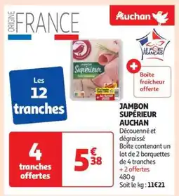 Auchan Jambon Supérieur Auchan offre