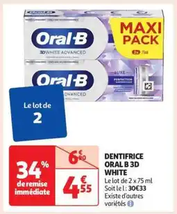 Auchan DENTIFRICE ORAL B 3D WHITE offre