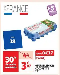 Auchan OEUFS PLEIN AIR COCORETTE X 18 offre