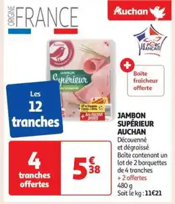 Auchan Jambon Supérieur Auchan offre