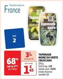 Auchan Tapenade Noire Ou Verte Cruscana offre