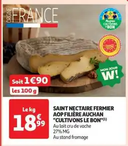 Auchan Saint Nectaire Fermier Aop Filière Auchan Cultivons Le Bon offre
