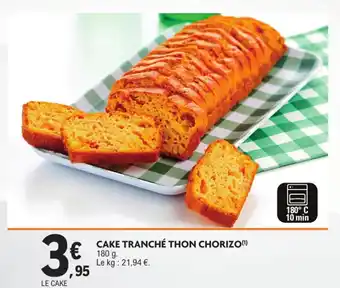 E.Leclerc Cake tranché thon chorizo offre