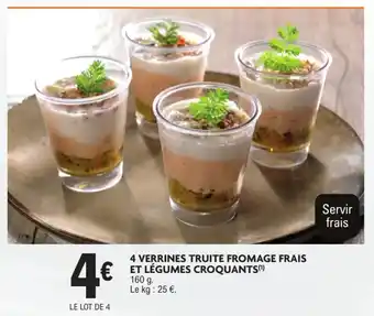 E.Leclerc 4 verrines truite fromage frais et légumes croquants offre