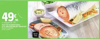 E.Leclerc Filet de saumon farci à la mousseline de crevette offre