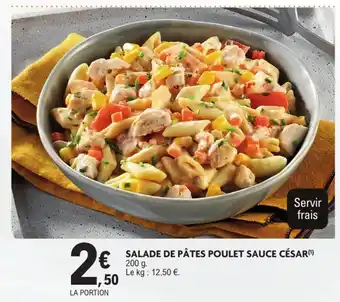 E.Leclerc Salade de pâtes poulet sauce césar offre