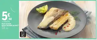 E.Leclerc Filet de bar sauce beurre blanc offre