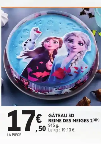 E.Leclerc Gâteau 3d reine des neiges 2 offre