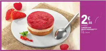 E.Leclerc Cheesecake fruits rouges offre