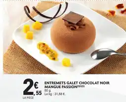 E.Leclerc Entremets galet chocolat noir mangue passion offre