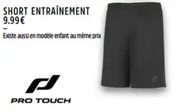 Intersport PRO TOUCH Short entraînement offre