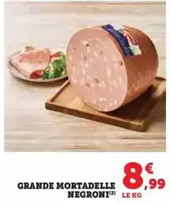 Hyper U Negroni - grande mortadelle offre