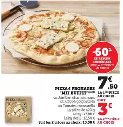 Hyper U Mix buffet - pizza 4 fromages offre