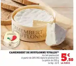 Hyper U Vivaldi - camembert de bufflonne offre