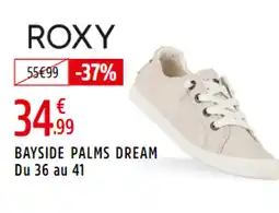 Intersport ROXY Bayside palms dream du 36 au 41 offre