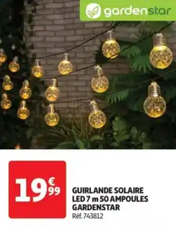 Auchan Drive Guirlande solaire led 7 m 50 ampoules gardenstar offre