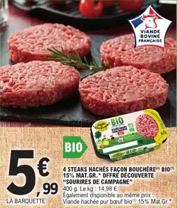 E.Leclerc Drive 4 steaks hachés façon bouchere bio 15% mat.gr. offre découverte sourires de campagne offre