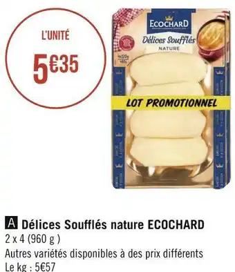 Géant Casino Ecochard délices soufflés nature offre