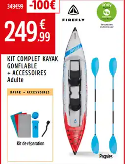 Intersport FIREFLY Kit complet kayak gonflable + accessoires adulte offre