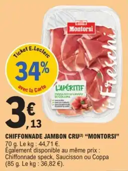 E.Leclerc Drive Chiffonnade jambon cru montorsi offre