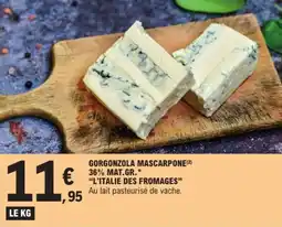 Gorgonzola mascarpone 36% mat.gr. l'italie des fromages