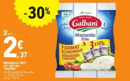E.Leclerc Drive Mozzarella tris 18% mat.gr. galbani offre