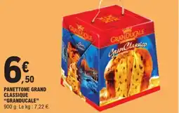 E.Leclerc Drive Panettone grand classique granducale offre