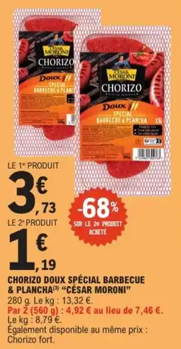 E.Leclerc Drive Chorizo doux spécial barbecue & plancha césar moroni offre