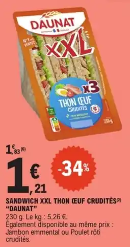 E.Leclerc Drive Sandwich xxl thon œuf crudités daunat offre