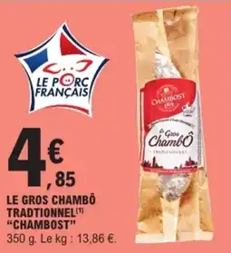 E.Leclerc Drive Le gros chambô tradtionnel chambost offre