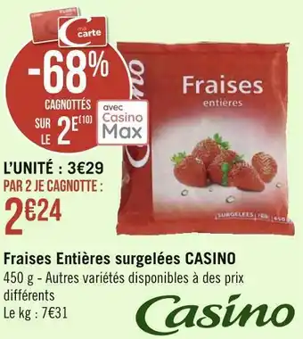 Géant Casino Casino fraises entières surgelées offre