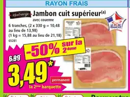 Norma MADRANGE Jambon cuit supérieur offre