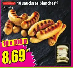 Norma 10 saucisses blanches offre