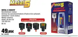 Autobacs Metal 5 curatif offre