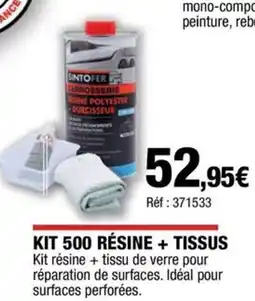Autobacs Kit 500 résine + tissus offre