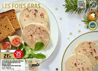 Intermarché Foie gras de canard entier du sud ouest mi-cuit en bocal weck itinéraires des saveurs offre