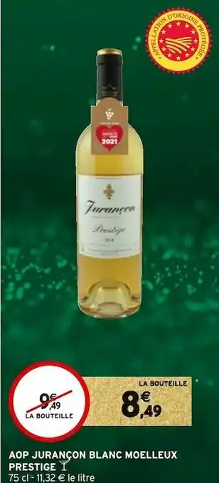 Intermarché Aop jurançon blanc moelleux prestige offre