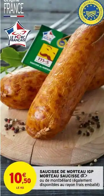Intermarché Morteau saucisse saucisse de morteau igp offre
