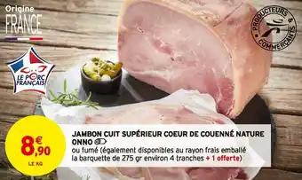 Intermarché Onno jambon cuit supérieur coeur de couenné nature offre