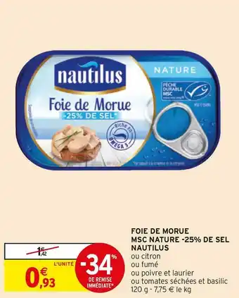 Intermarché Nautilus foie de morue msc nature -25% de sel offre