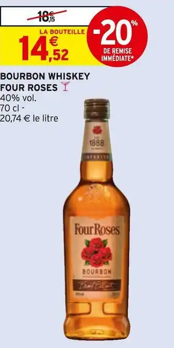 Intermarché Four roses bourbon whiskey offre