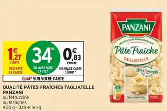 Intermarché Panzani qualité pâtes fraîches tagliatelle offre