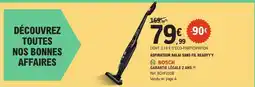E.Leclerc BOSCH ASPIRATEUR BALAI SANS FIL READYYY offre
