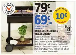 E.Leclerc BARBECUE 2 ESPACES BEAUX JOURS offre
