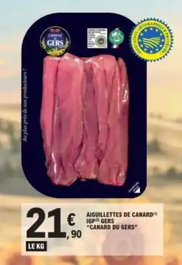 E.Leclerc Aiguillettes de Canard IGP Gers Canard du Gers offre