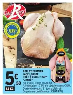 E.Leclerc POULET FERMIER LABEL ROUGE PRÊT À CUIRE IGP 'JANZÉ' offre