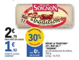 E.Leclerc BÛCHE LA TRADITION SOIGNON offre