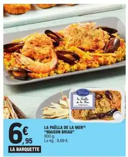 E.Leclerc LA PAËLLA DE LA MER MAISON BRIAU offre