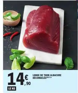 E.Leclerc Longe de thon albacore décongelée offre